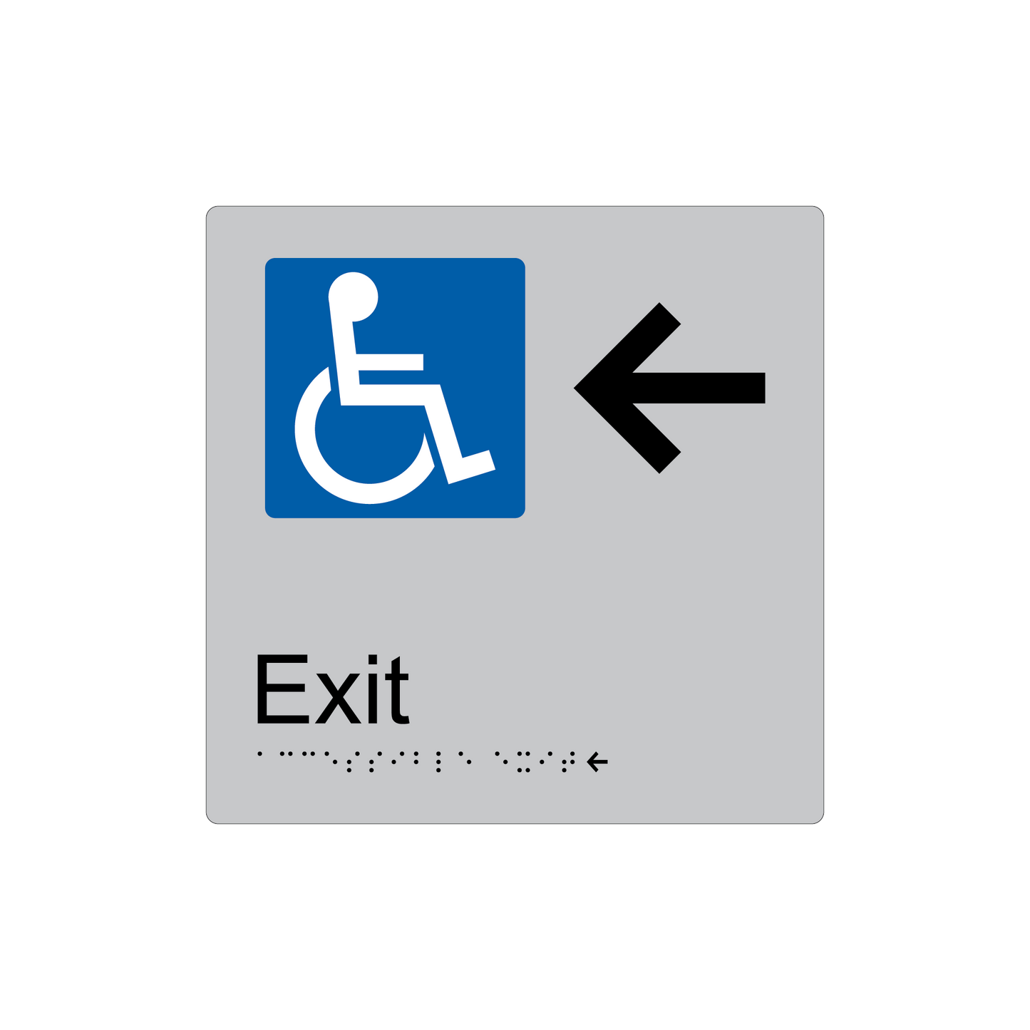 Accessible Exit Left Hand Arrow Braille Sign - AS1428.1 & NCC Compliant