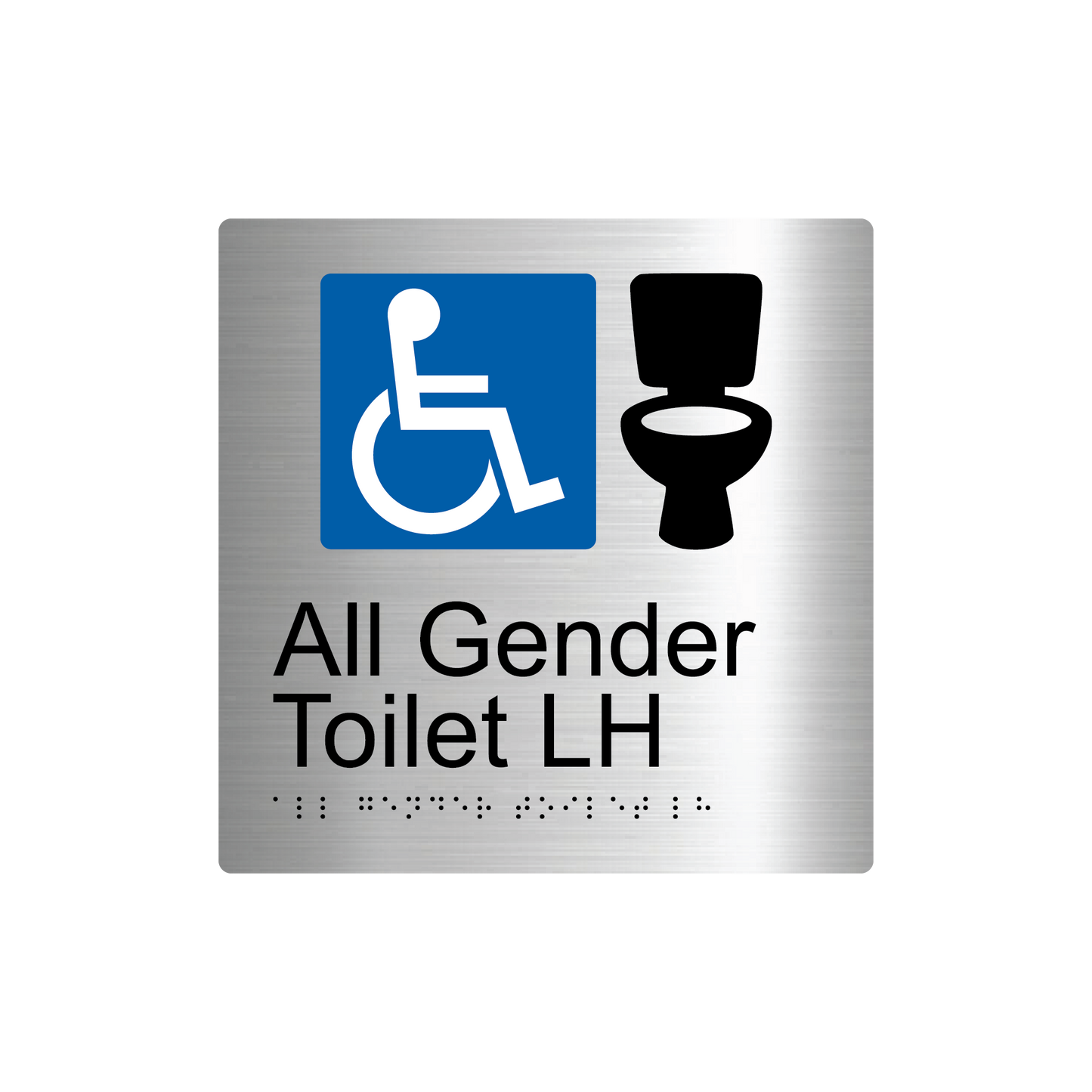 All Gender Accessible Toilet LH Braille Sign - AS1428.1 Compliant