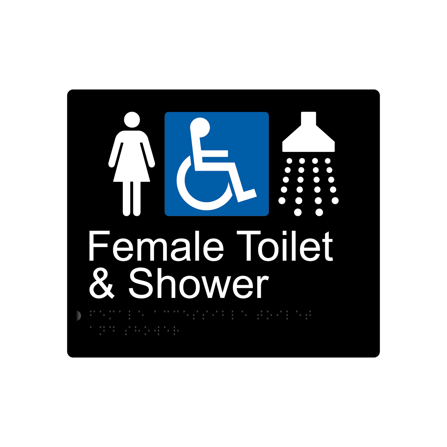 Female Accessible Toilet & Shower Braille Sign - Black - Express Post Series
