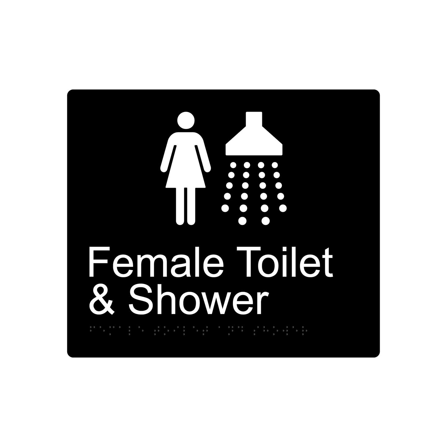 Female Toilet & Shower Braille Sign - Black - Express Post Series