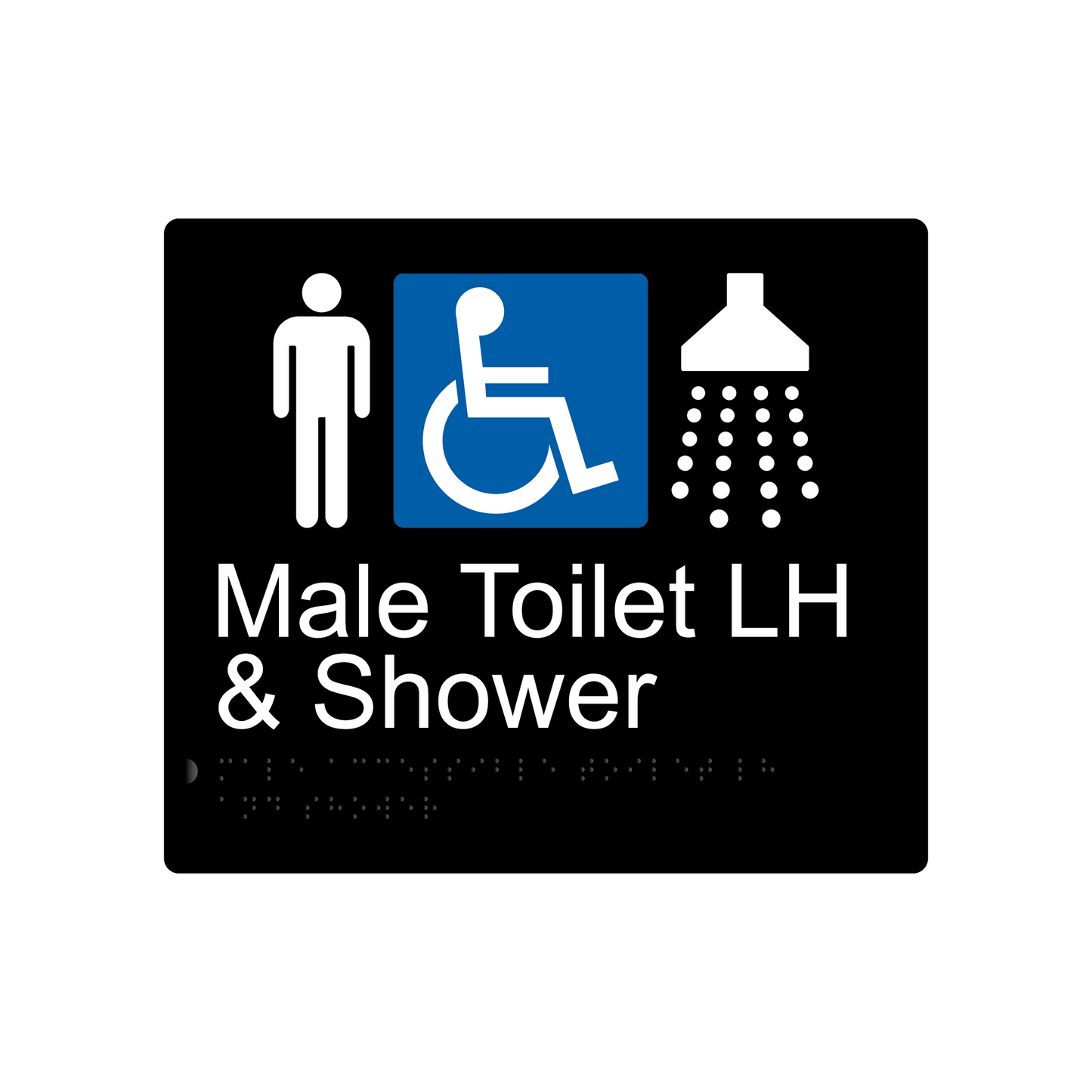 Male Accessible Toilet LH & Shower Braille Sign - Black - Express Post Series