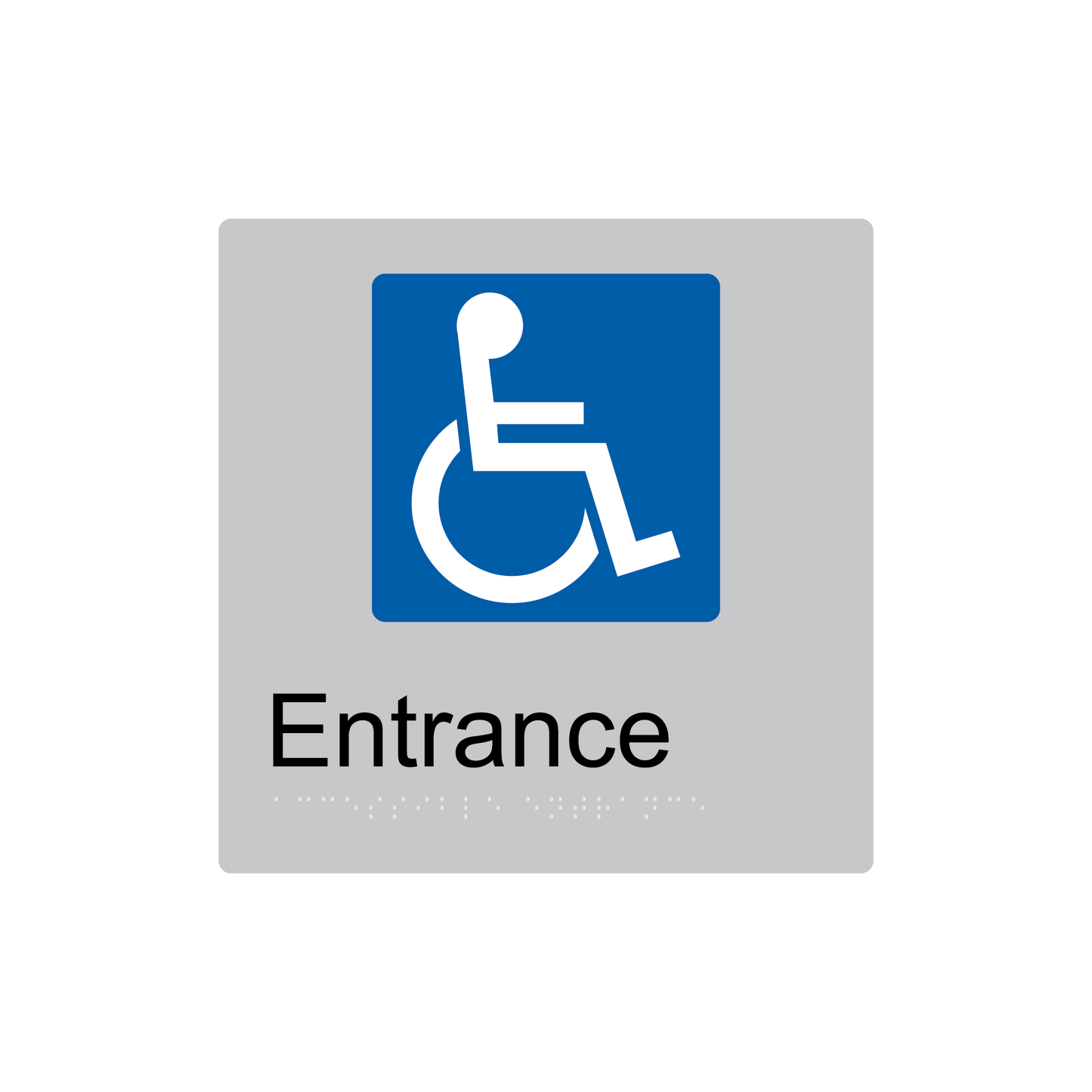 Accessible Entrance Braille Sign - AS1428.1 & NCC Compliant