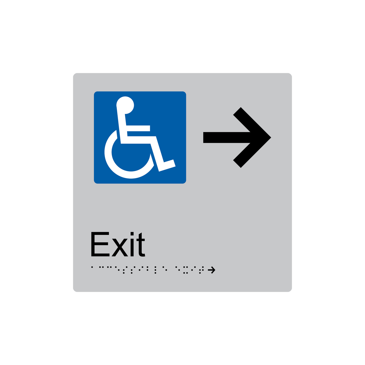 Accessible Exit Right Hand Arrow Braille Sign - AS1428.1 & NCC Compliant