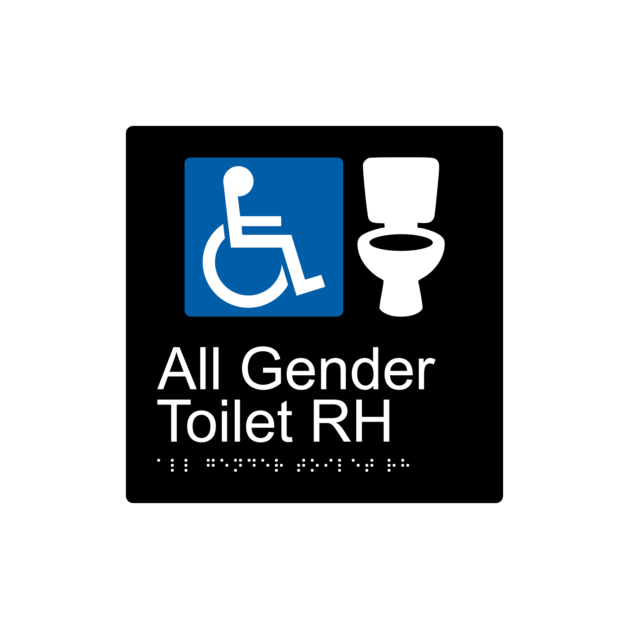 All Gender Accessible Toilet RH Braille Sign - AS1428.1 Compliant ...