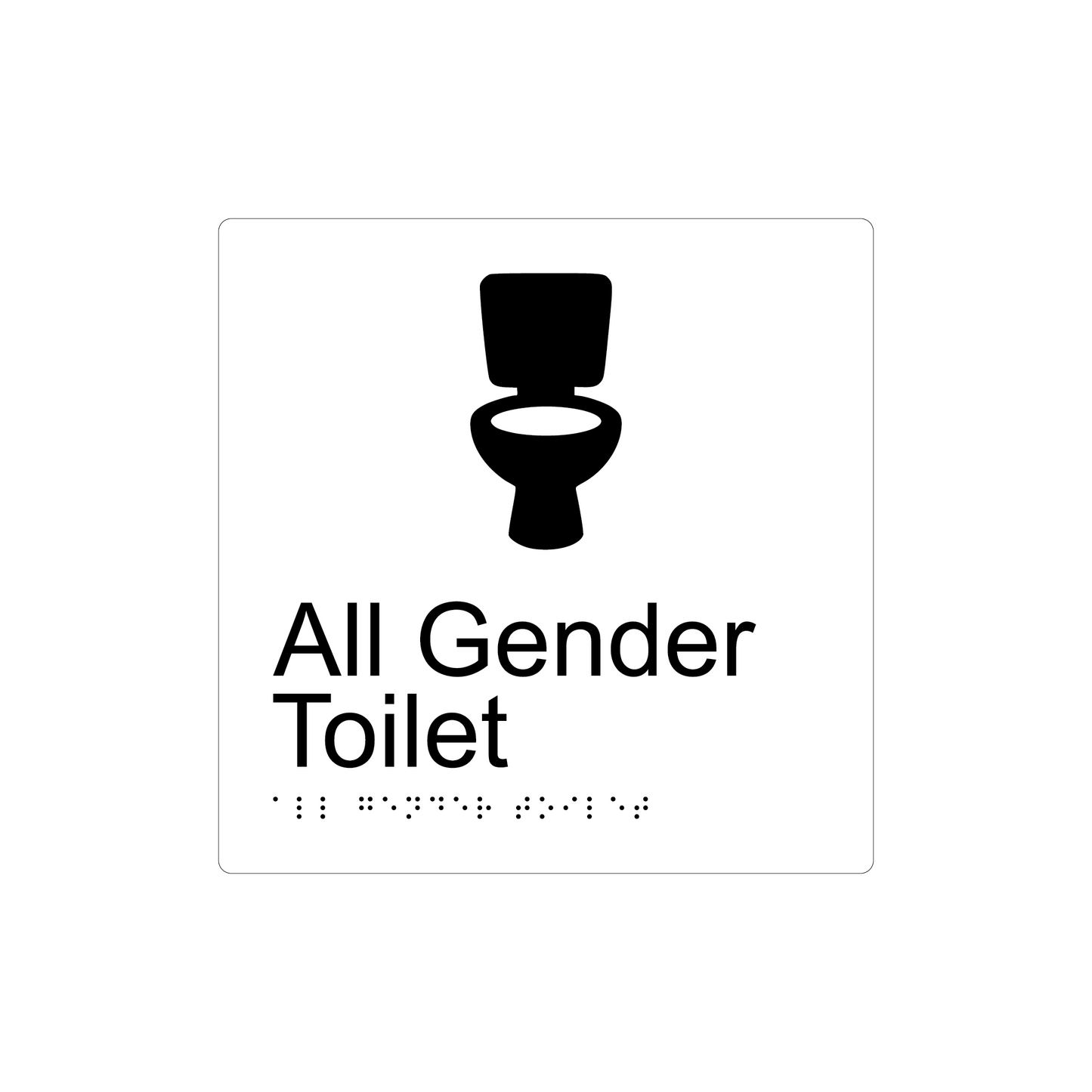 All Gender Toilet Braille Sign - AS1428.1 Compliant