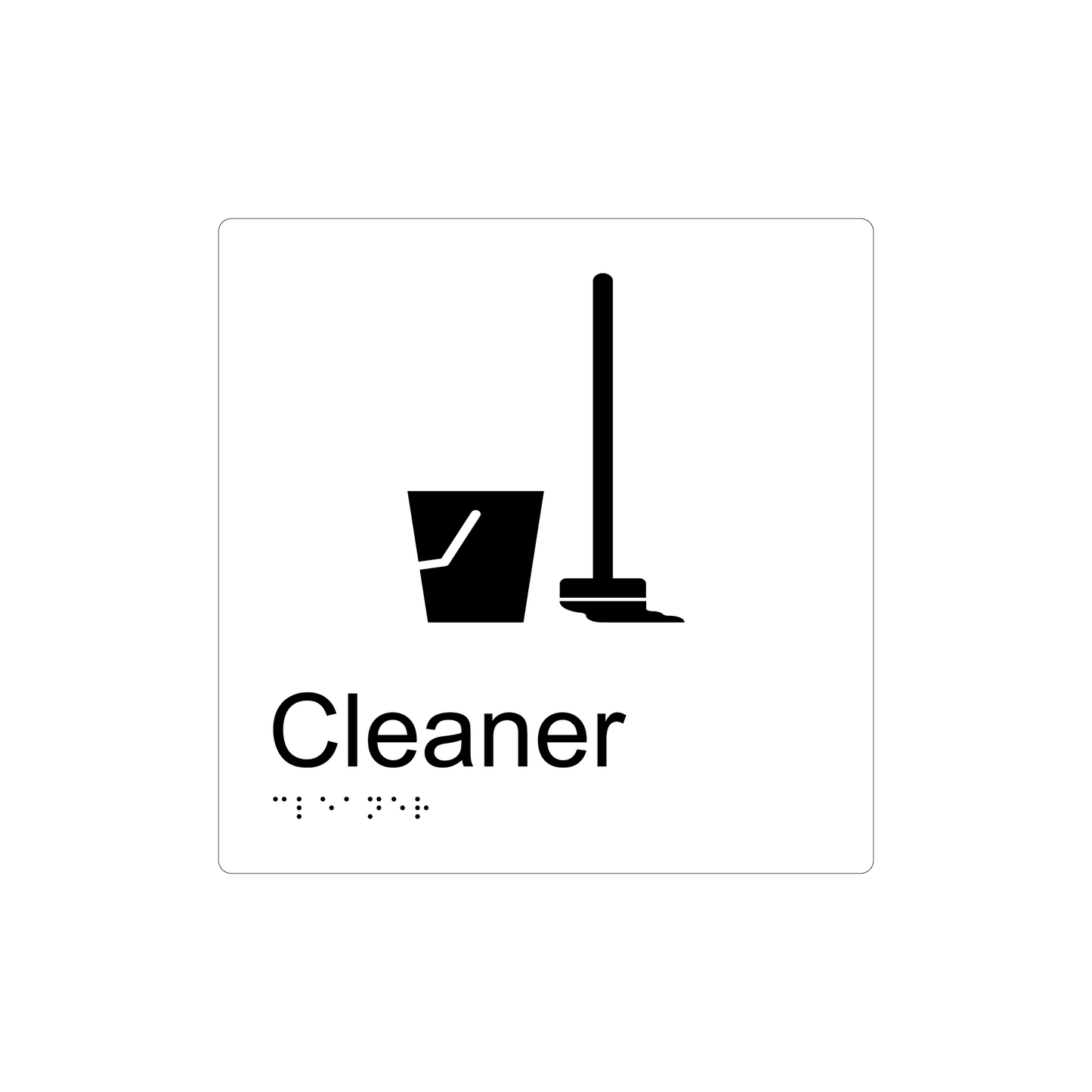 Cleaner Room Braille Sign - AS1428.1 Compliant
