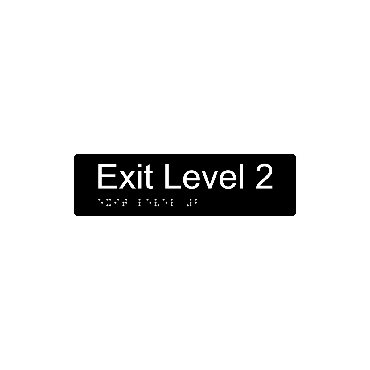 Exit Level 2 Braille Sign - AS1428.1 Compliant