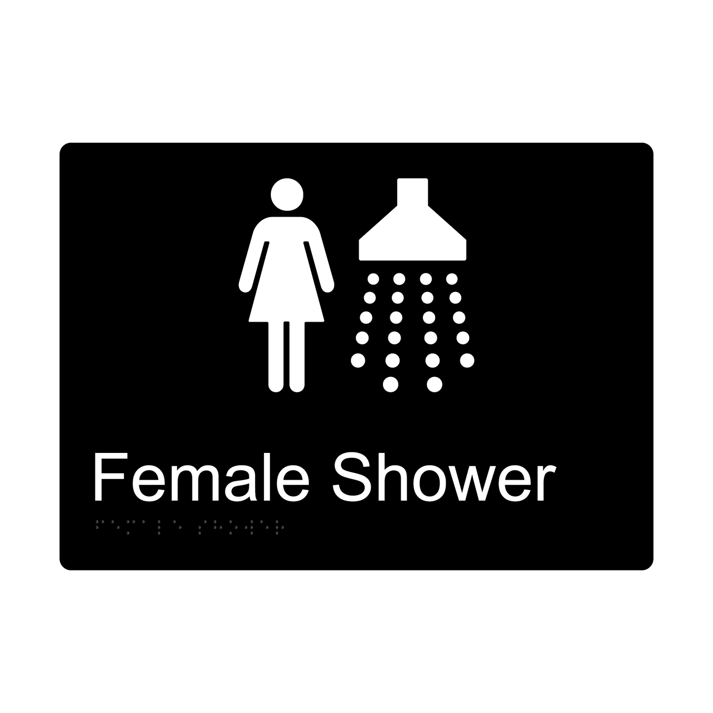 Female Shower Braille Sign - Black - Express Post Series