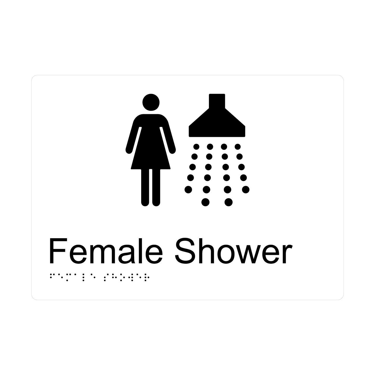 Female Shower Braille Sign - AS1428.1 Compliant