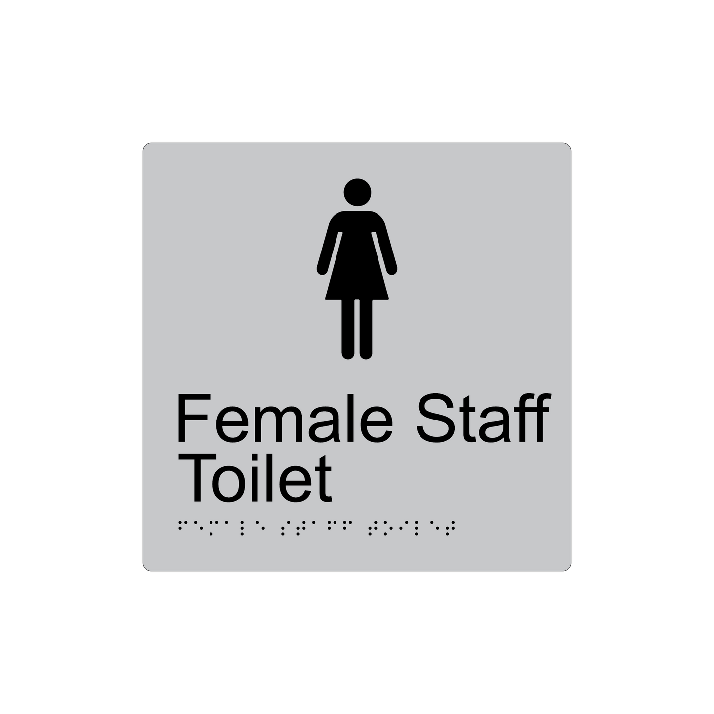 Female Staff Toilet Braille Sign - AS1428.1 Compliant.