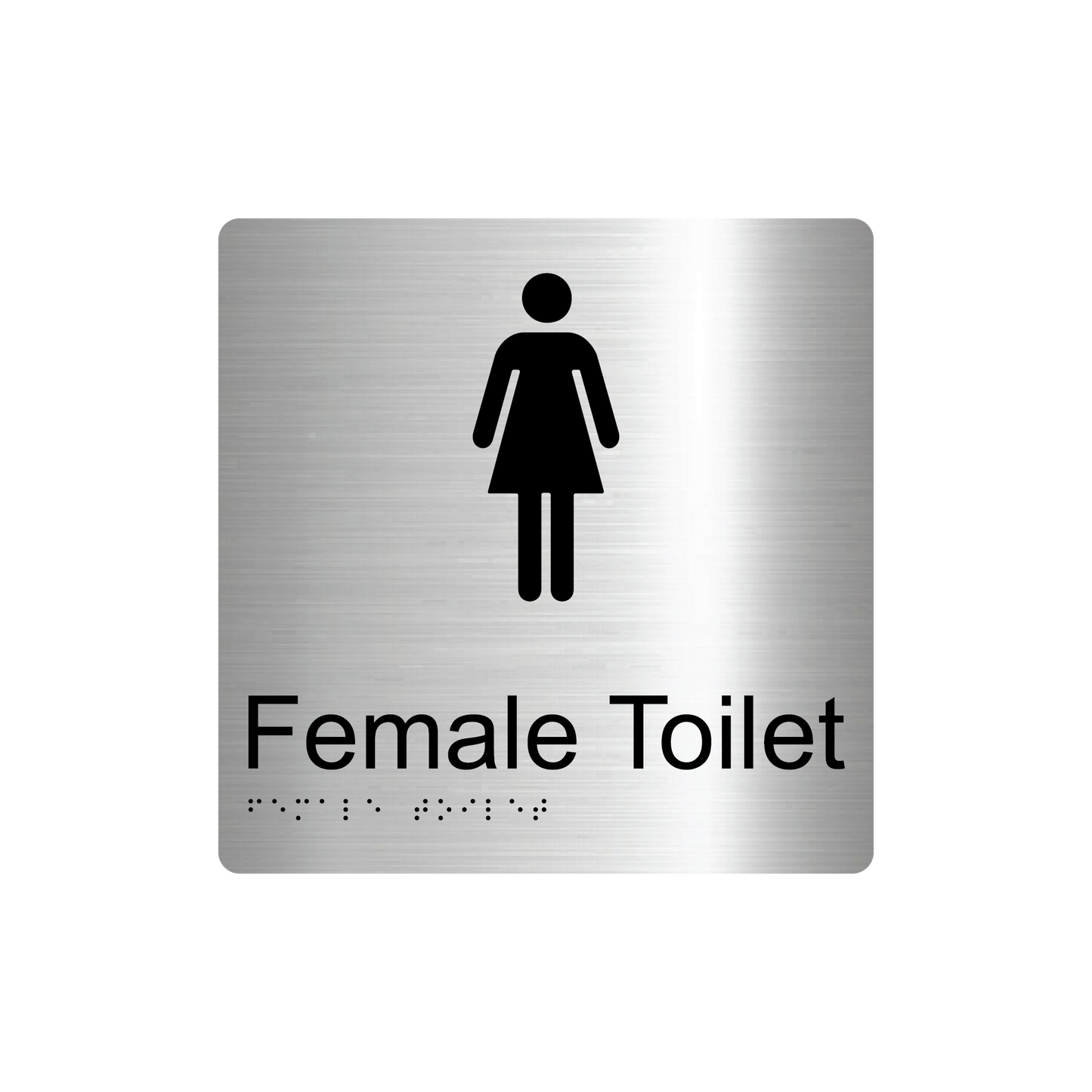 Female Toilet Braille Sign - Stainless Steel (AS1428.1 Compliant)
