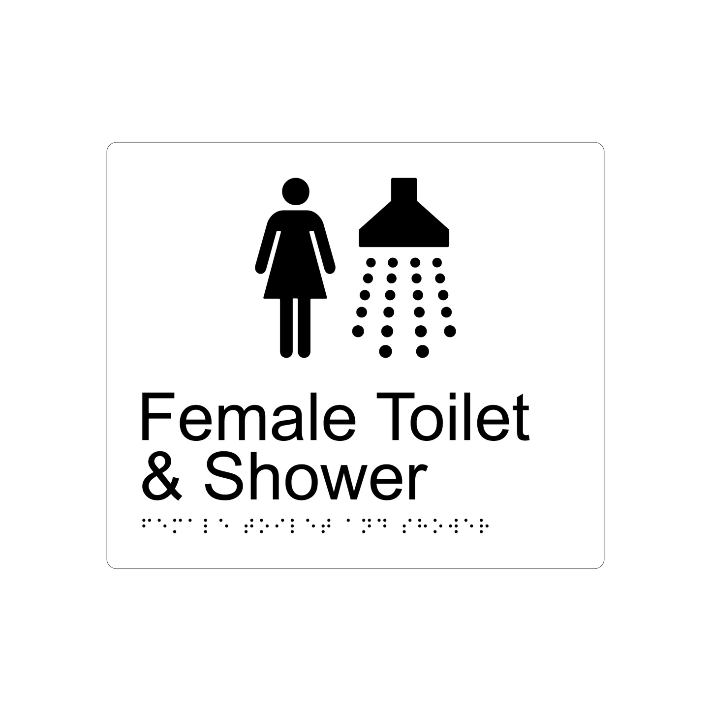 Female Toilet & Shower Braille Sign - AS1428.1 Compliant