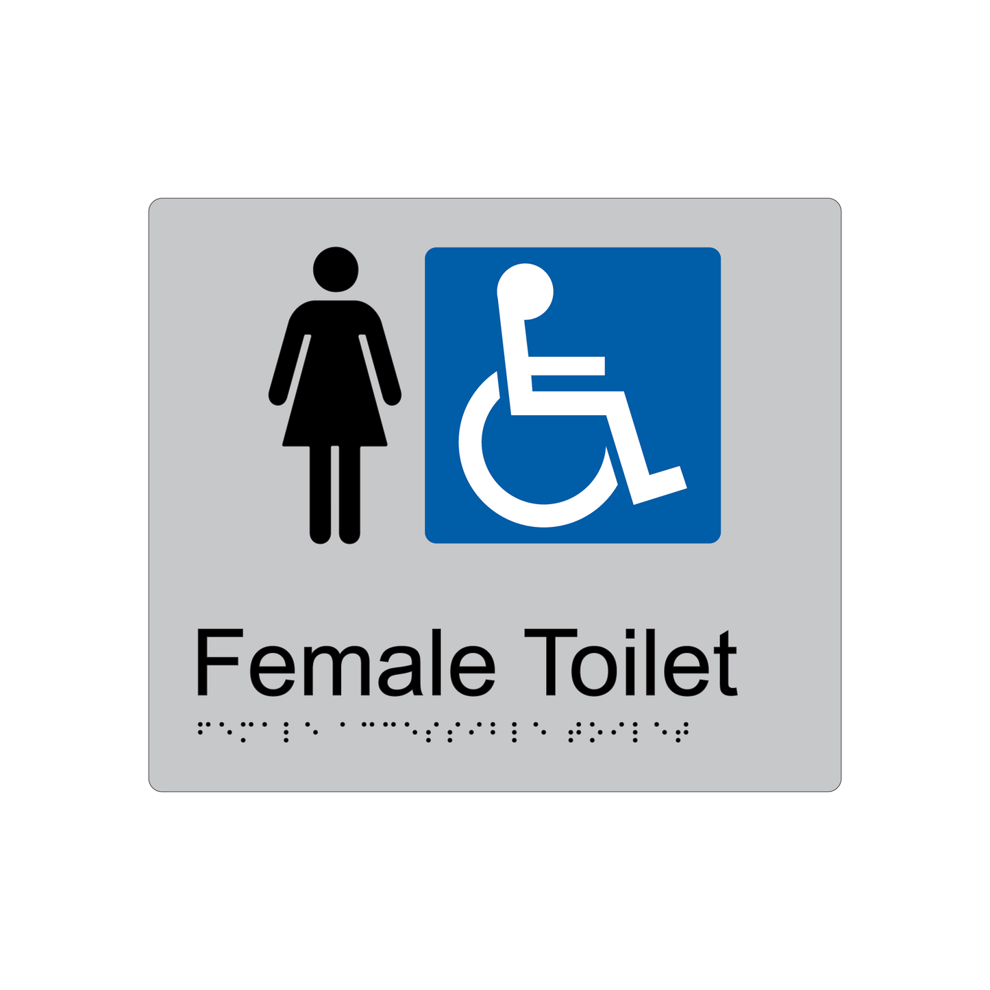 Female Accessible Toilet Braille Sign - AS1428.1 Compliant