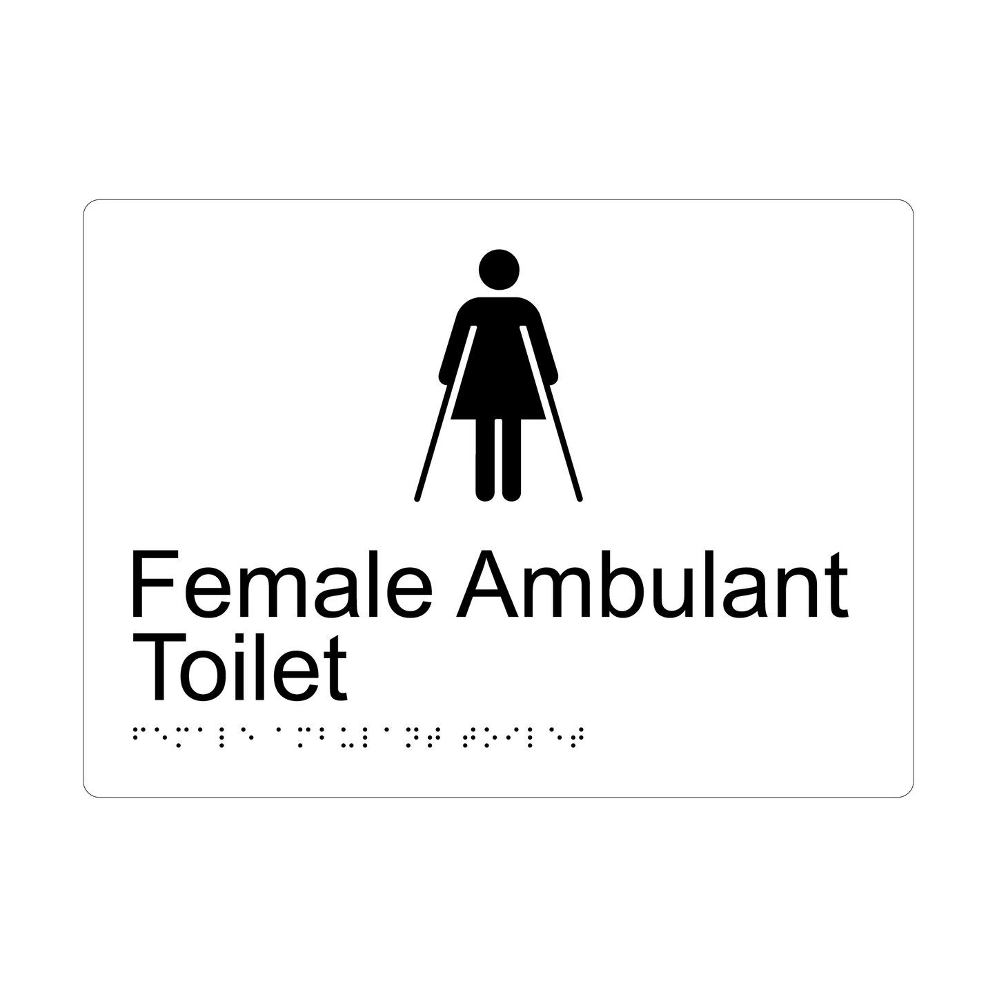 Female Ambulant Toilet Braille Sign - AS1428.1 Compliant