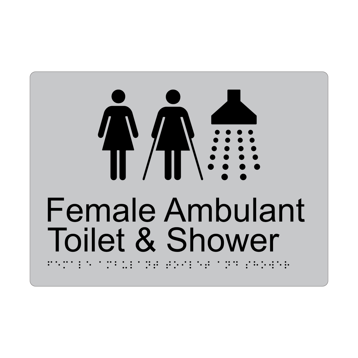Female Ambulant Toilet & Shower Braille Sign - AS1428.1 Compliant