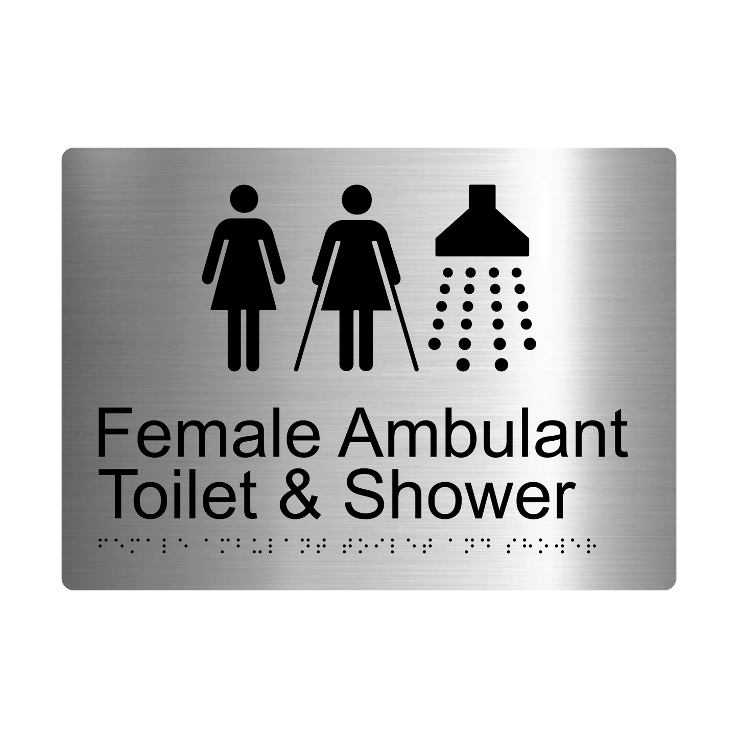 Female Ambulant Toilet & Shower Braille Sign - AS1428.1 Compliant