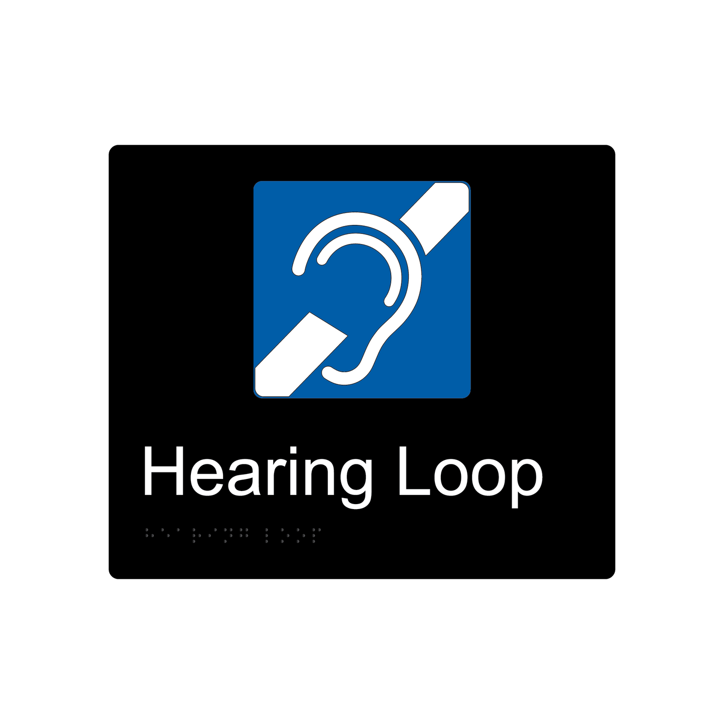 Hearing Loop Braille Sign - Black - Express Post Series