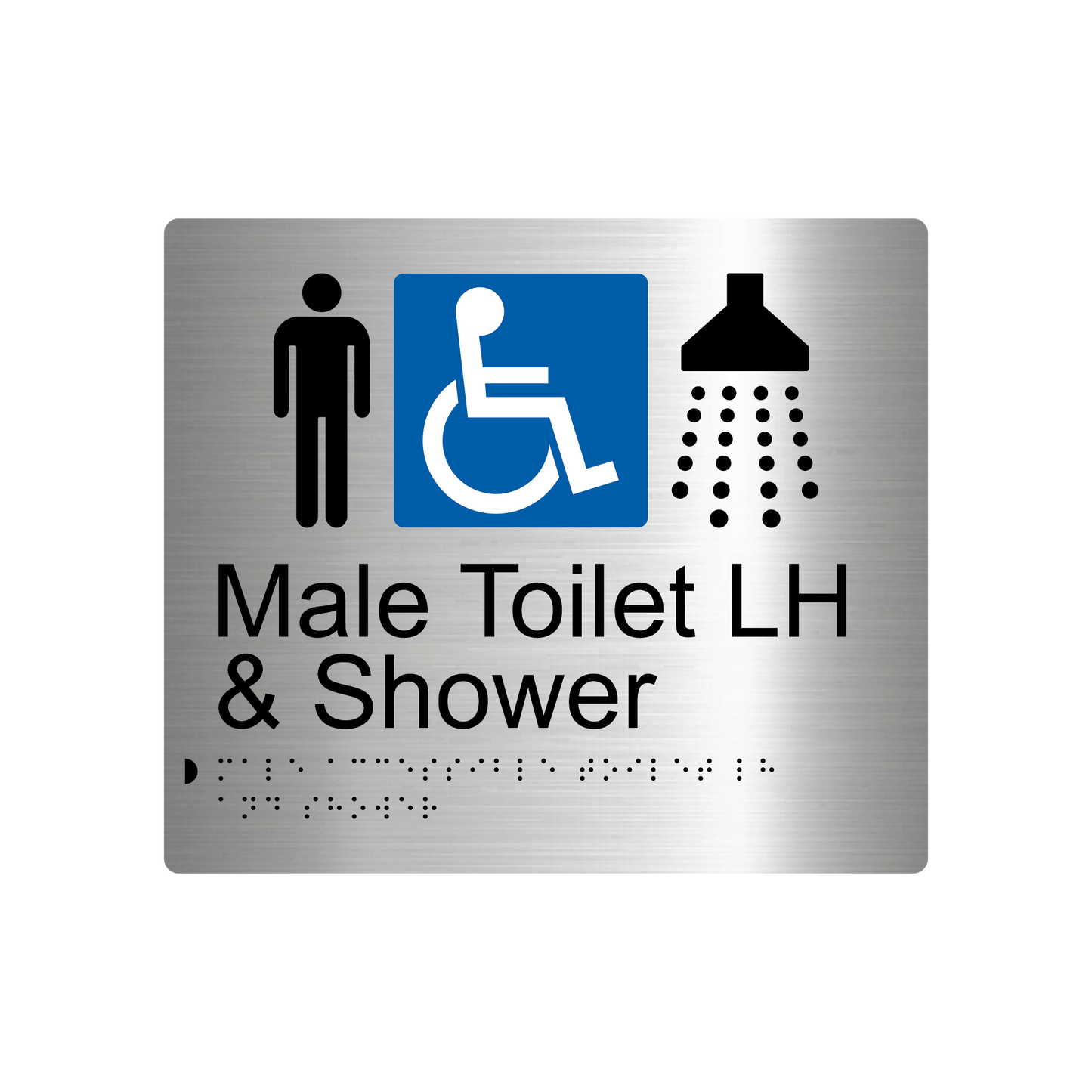 Male Accessible Toilet LH & Shower Braille Sign - AS1428.1 Compliant