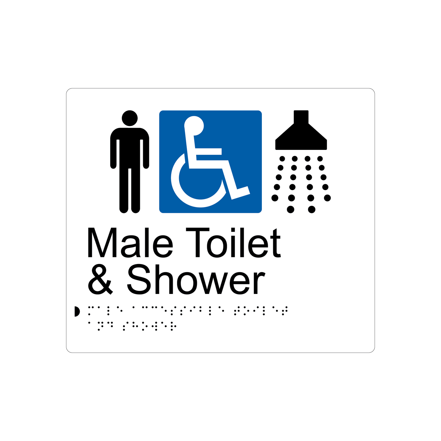 Male Accessible Toilet & Shower Braille Sign - AS1428.1 Compliant