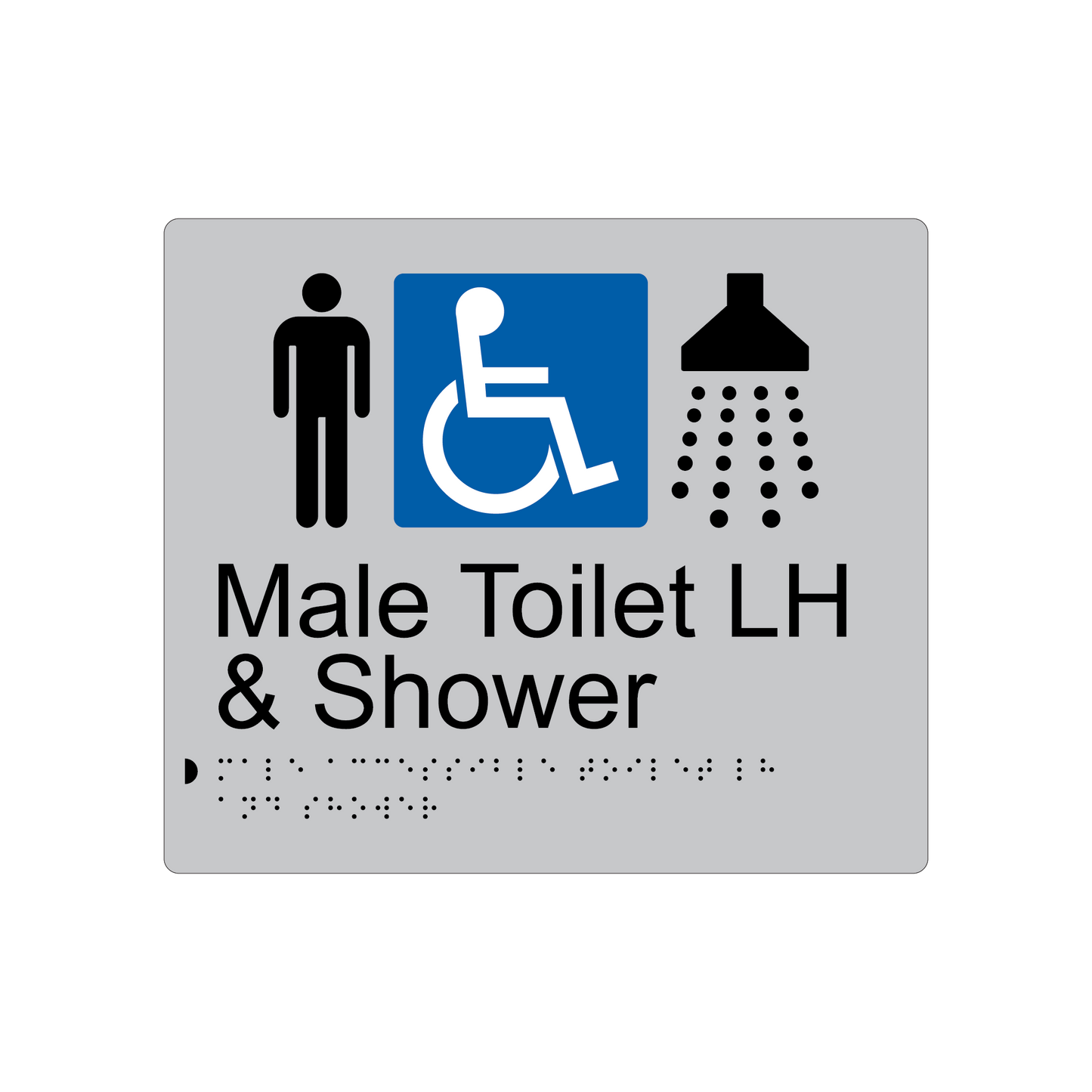 Male Accessible Toilet LH & Shower Braille Sign - AS1428.1 Compliant