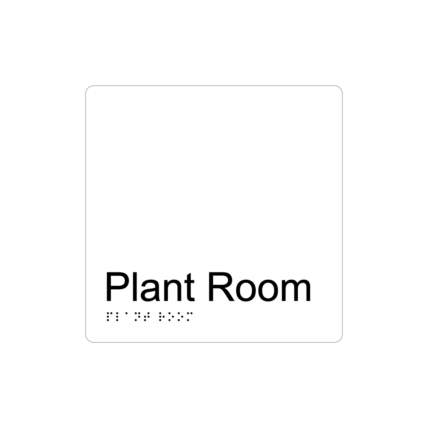 Plant Room Braille Sign - AS1428.1 Compliant