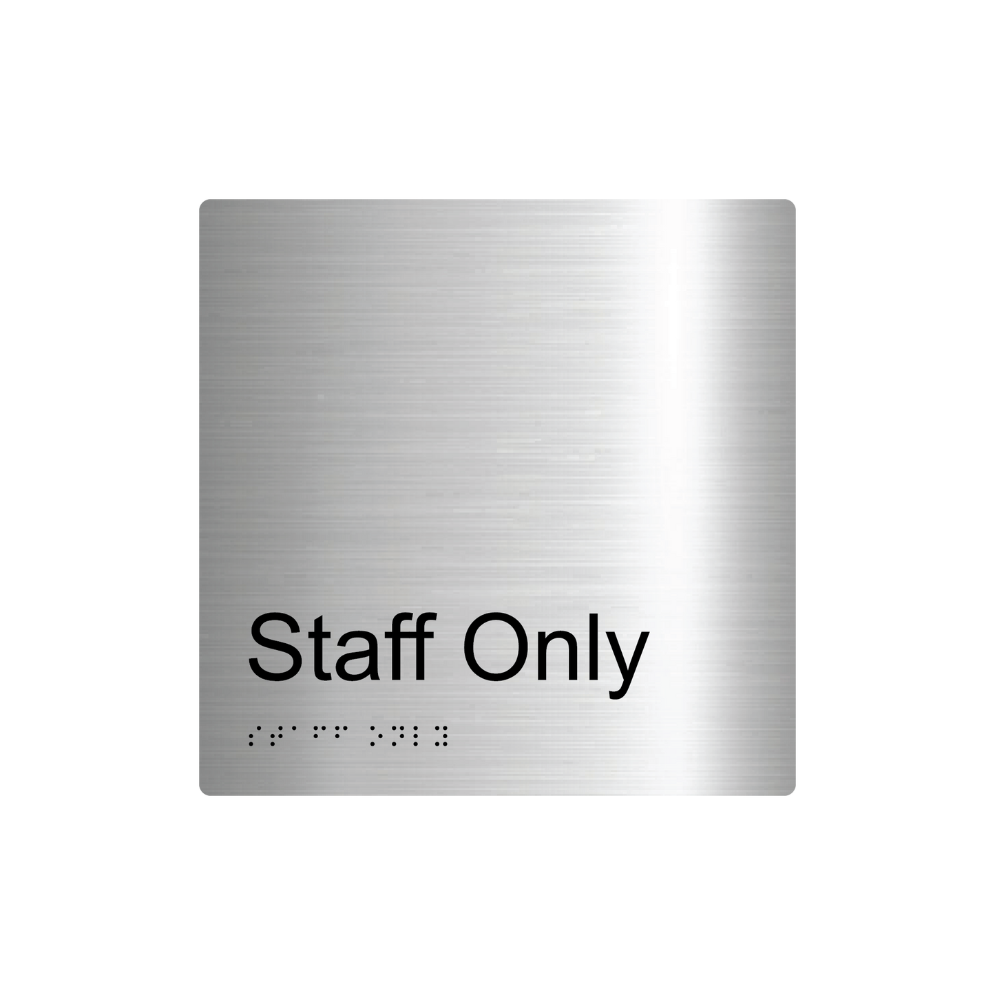 Staff Only Braille Sign - AS1428.1 Compliant