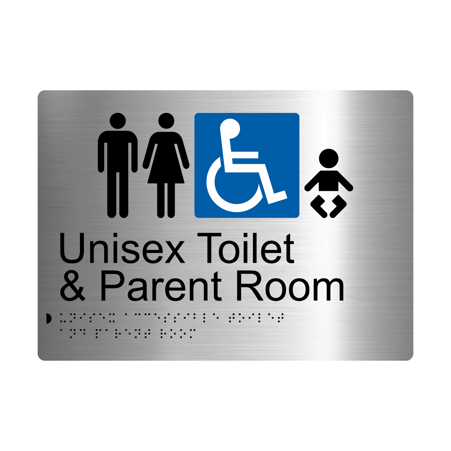 Unisex Accessible Toilet & Parent Room Braille Sign - AS1428.1 Compliant